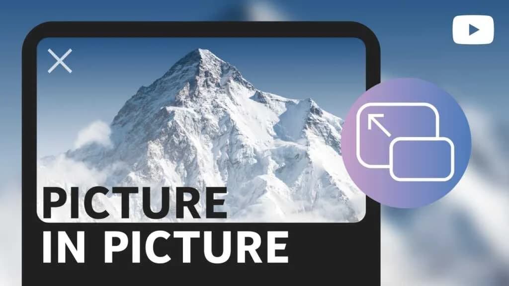 Google က ကမ္ဘာတစ်ဝန်းက YouTube အသုံးပြုသူတွေအတွက် Picture-in-Picture (PiP) Mode ကို အခမဲ့ အသုံးပြုခွင့်ပေး